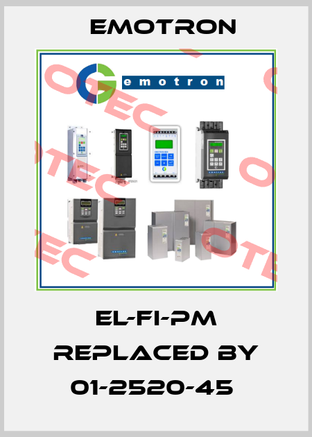 EL-FI-PM replaced by 01-2520-45  Emotron