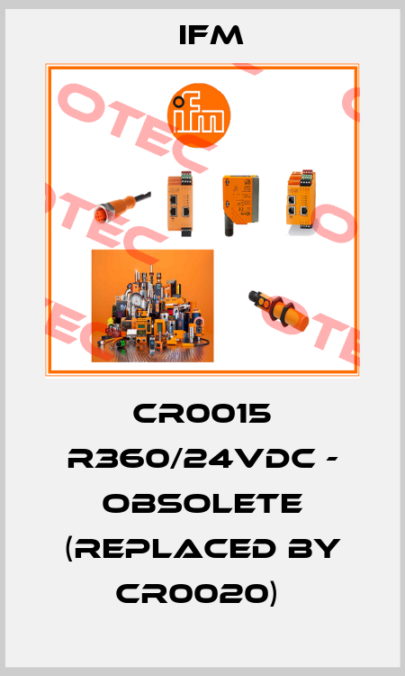 CR0015 R360/24VDC - obsolete (replaced by CR0020)  Ifm