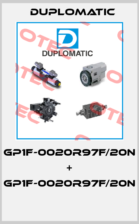 GP1F-0020R97F/20N + GP1F-0020R97F/20N  Duplomatic
