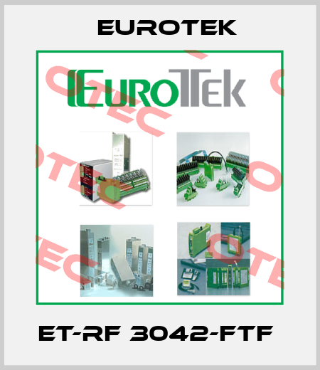 ET-RF 3042-FTF  Eurotek