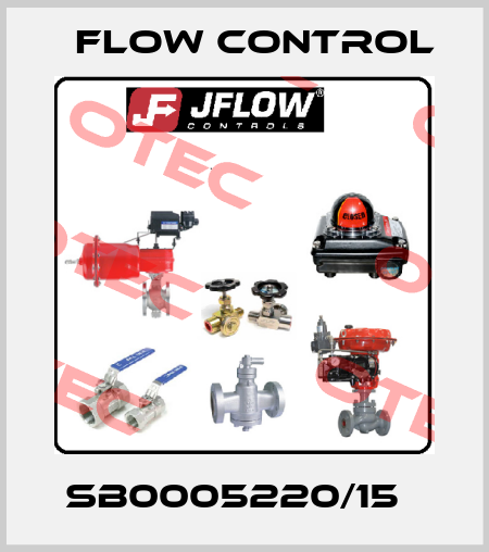 SB0005220/15   Flow Control