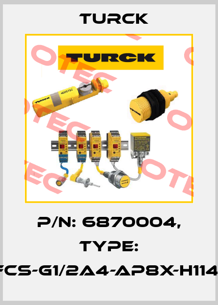 p/n: 6870004, Type: FCS-G1/2A4-AP8X-H1141 Turck