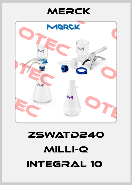 ZSWATD240 Milli-Q Integral 10  Merck