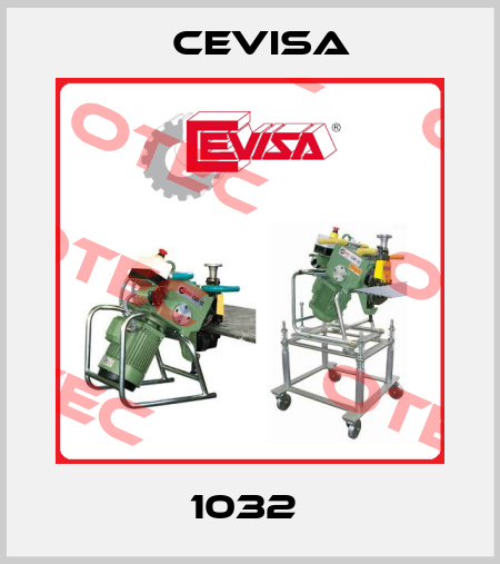 1032  Cevisa