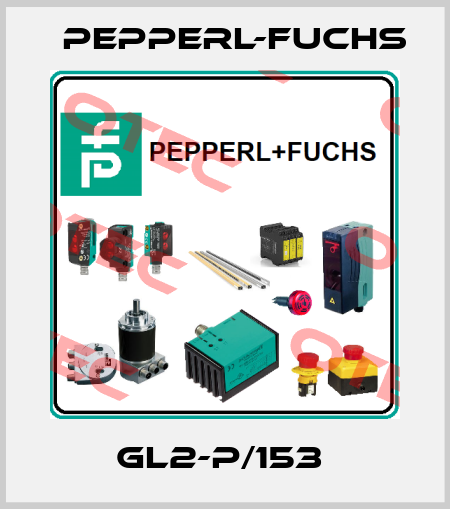 GL2-P/153  Pepperl-Fuchs