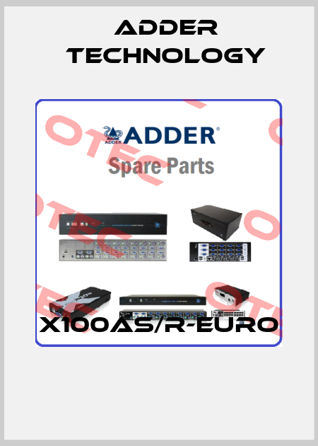 X100AS/R-EURO  Adder Technology