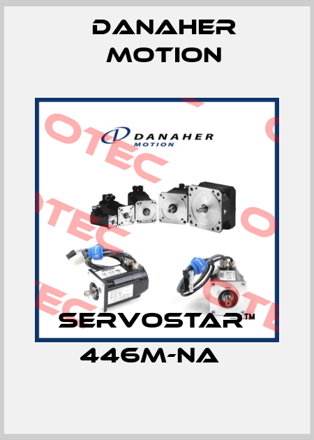 SERVOSTAR™ 446M-NA   Danaher Motion