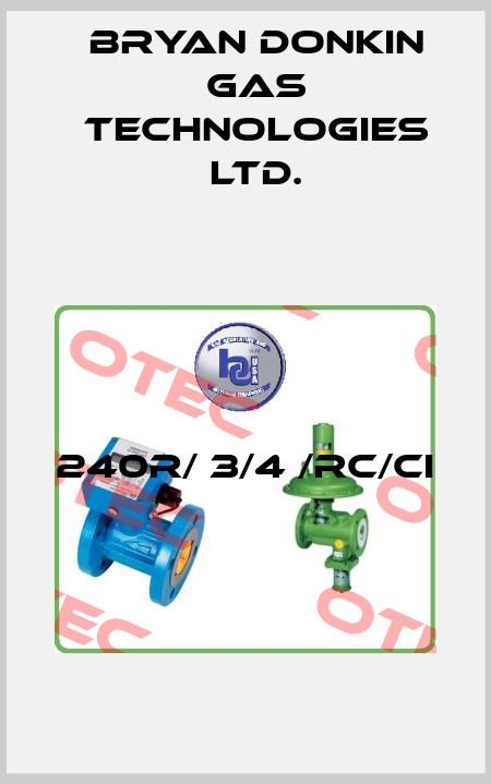 240R/ 3/4 /Rc/CI  Bryan Donkin Gas Technologies Ltd.