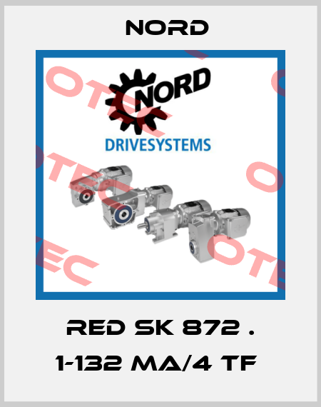 RED SK 872 . 1-132 MA/4 TF  Nord