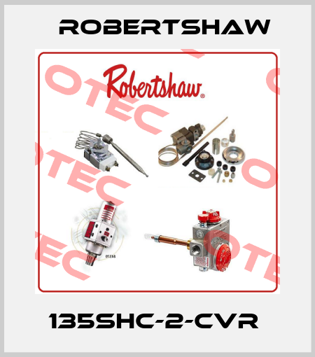 135SHC-2-CVR  Robertshaw