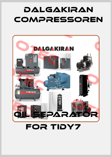 Oil separator for TIDY7   DALGAKIRAN Compressoren