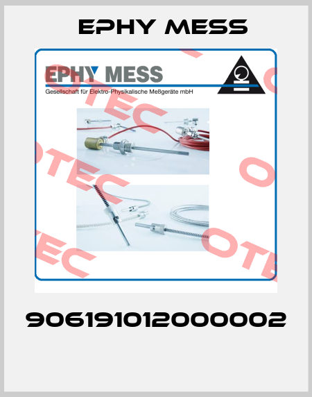 906191012000002  Ephy Mess
