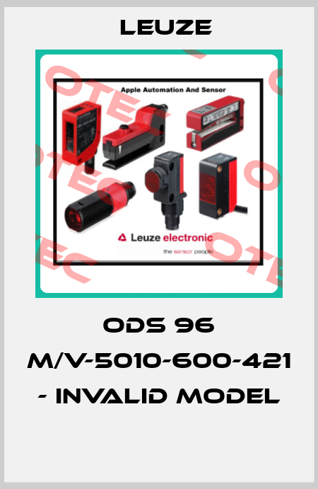 ODS 96 M/V-5010-600-421 - invalid model  Leuze