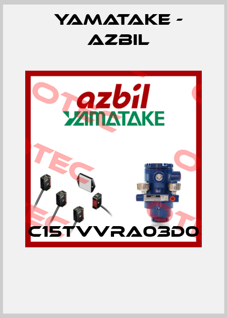 C15TVVRA03D0  Yamatake - Azbil