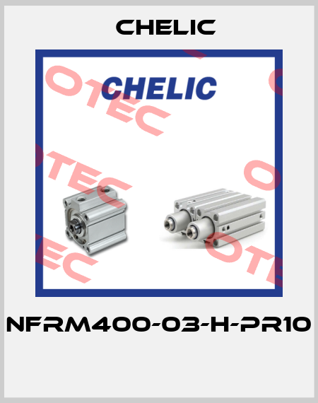 NFRM400-03-H-PR10  Chelic