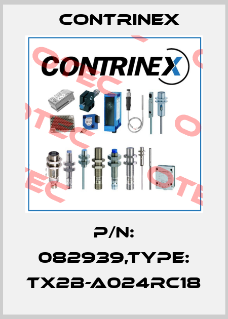 P/N: 082939,Type: TX2B-A024RC18 Contrinex