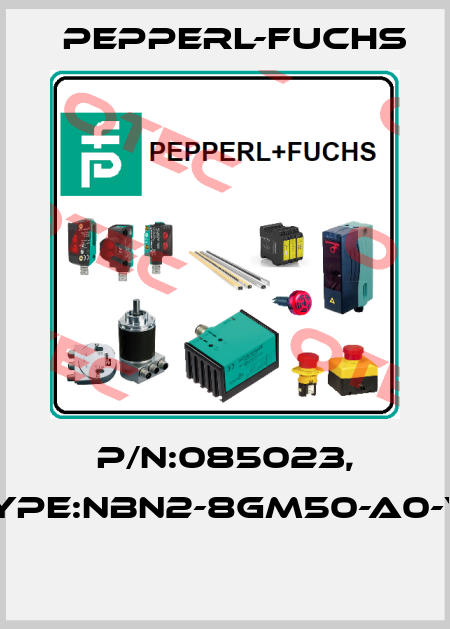 P/N:085023, Type:NBN2-8GM50-A0-V1  Pepperl-Fuchs