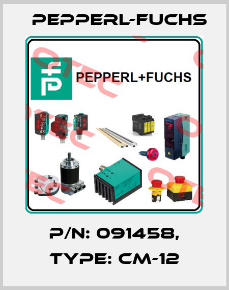 p/n: 091458, Type: CM-12 Pepperl-Fuchs