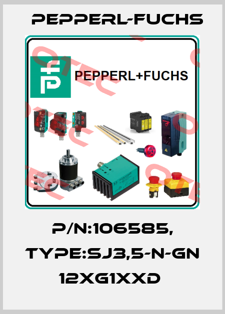 P/N:106585, Type:SJ3,5-N-GN            12xG1xxD  Pepperl-Fuchs
