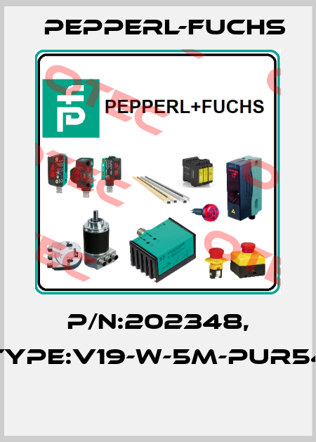 P/N:202348, Type:V19-W-5M-PUR54  Pepperl-Fuchs
