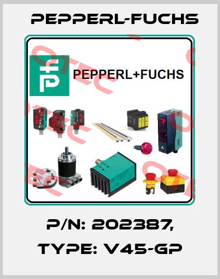 p/n: 202387, Type: V45-GP Pepperl-Fuchs