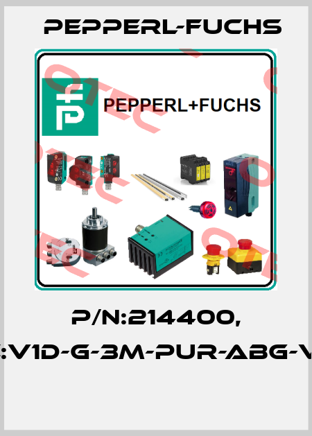 P/N:214400, Type:V1D-G-3M-PUR-ABG-V45-G  Pepperl-Fuchs