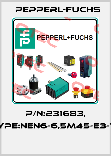 P/N:231683, Type:NEN6-6,5M45-E3-V1  Pepperl-Fuchs