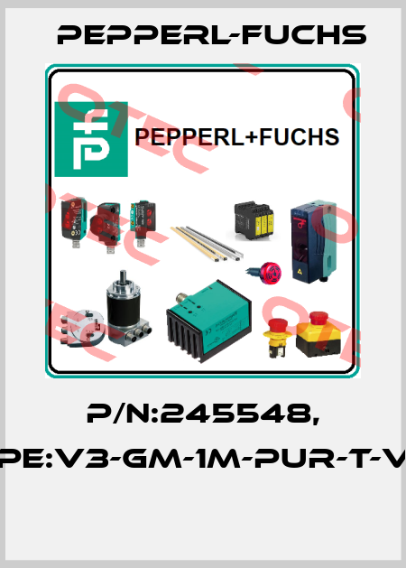 P/N:245548, Type:V3-GM-1M-PUR-T-V1-G  Pepperl-Fuchs