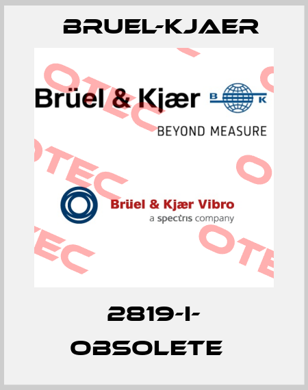 2819-I- obsolete   Bruel-Kjaer
