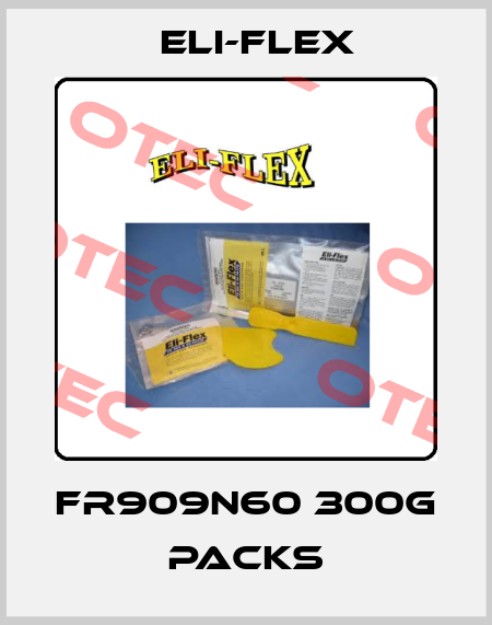 FR909N60 300g packs Eli-Flex