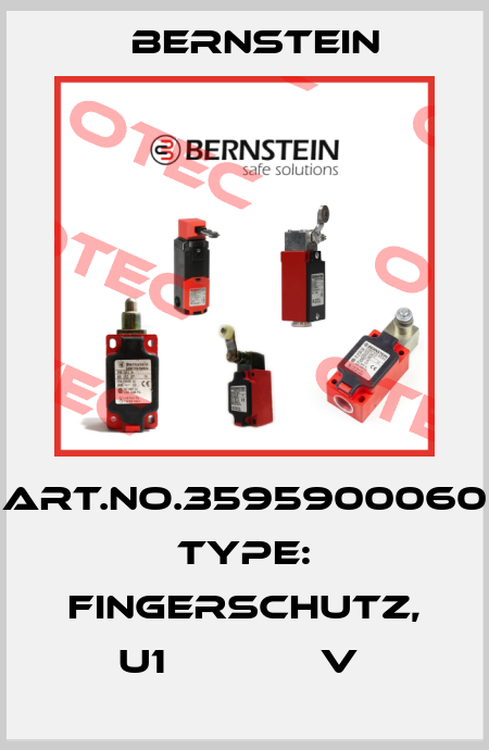 Art.No.3595900060 Type: FINGERSCHUTZ, U1             V  Bernstein