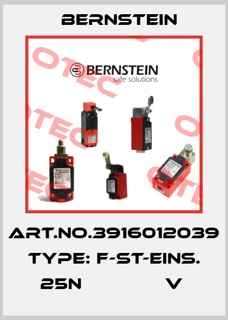 Art.No.3916012039 Type: F-ST-EINS. 25N               V  Bernstein