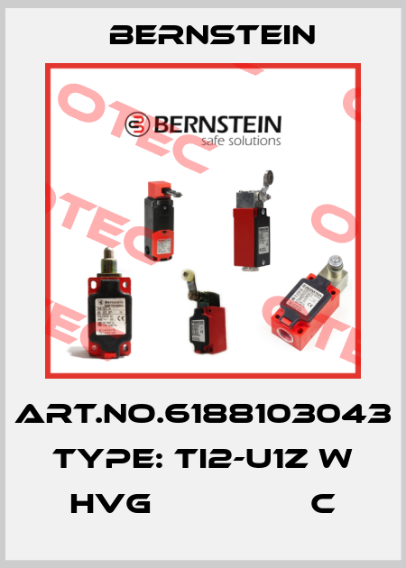 Art.No.6188103043 Type: TI2-U1Z W HVG                C Bernstein