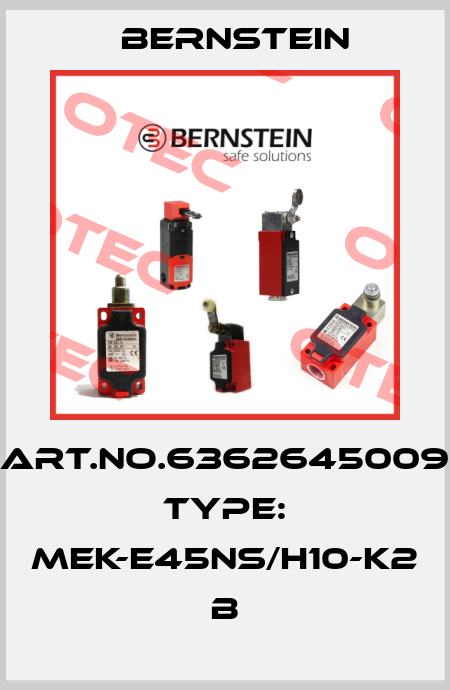 Art.No.6362645009 Type: MEK-E45NS/H10-K2             B Bernstein