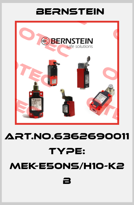 Art.No.6362690011 Type: MEK-E50NS/H10-K2             B Bernstein