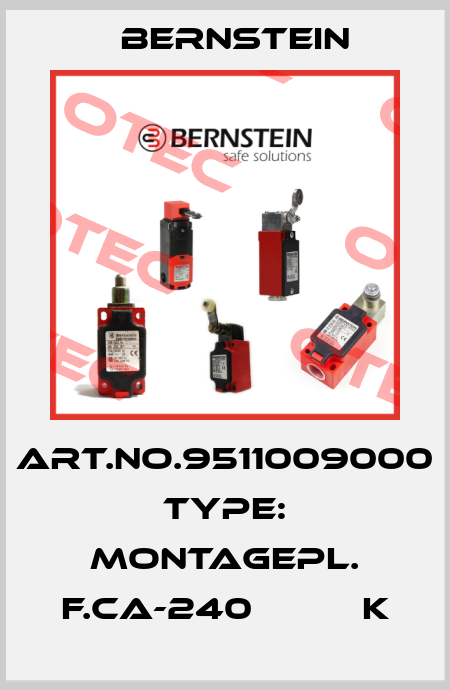 Art.No.9511009000 Type: MONTAGEPL. F.CA-240          K Bernstein