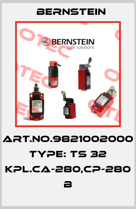 Art.No.9821002000 Type: TS 32 KPL.CA-280,CP-280      B Bernstein