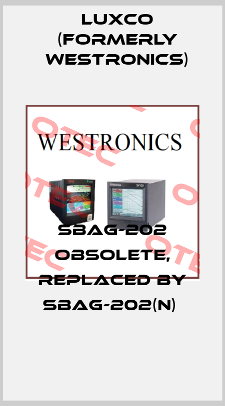 SBAG-202 obsolete, replaced by SBAG-202(N)  Luxco (formerly Westronics)