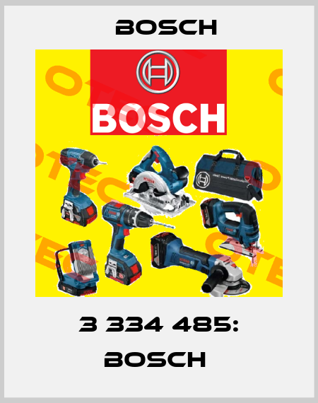 3 334 485: BOSCH  Bosch