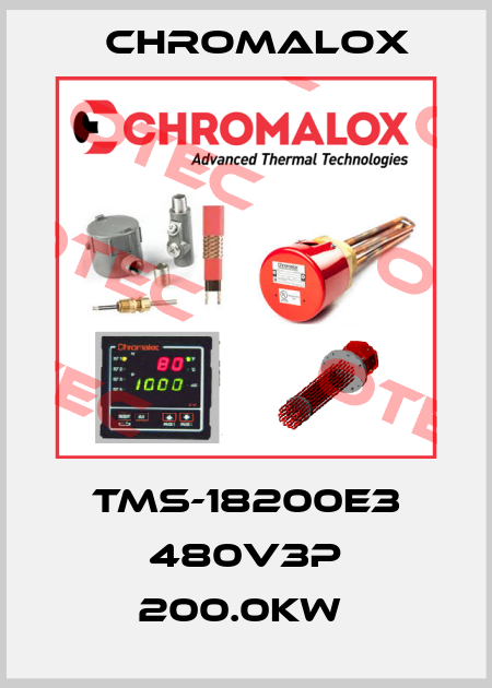 TMS-18200E3 480V3P 200.0KW  Chromalox