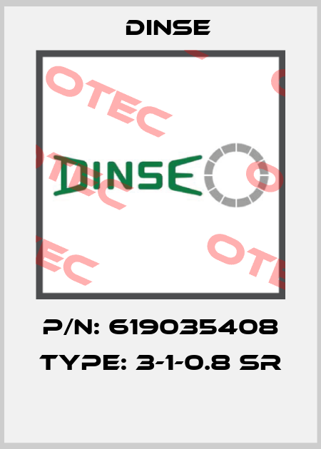 P/N: 619035408 Type: 3-1-0.8 SR  Dinse