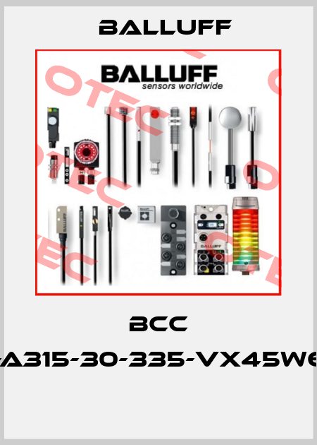 BCC A315-A315-30-335-VX45W6-020  Balluff