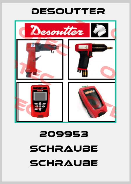 209953  SCHRAUBE  SCHRAUBE  Desoutter