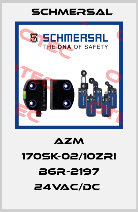 AZM 170SK-02/10ZRI B6R-2197 24VAC/DC  Schmersal