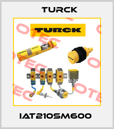 IAT210SM600  Turck