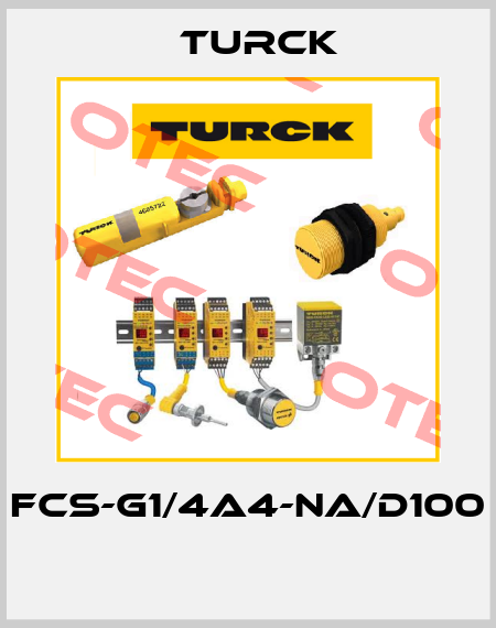 FCS-G1/4A4-NA/D100  Turck