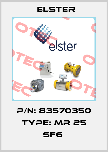 P/N: 83570350 Type: MR 25 SF6  Elster