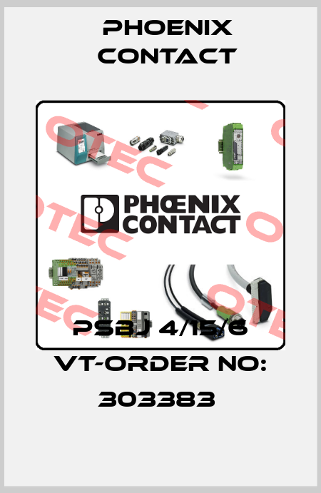PSBJ 4/15/6 VT-ORDER NO: 303383  Phoenix Contact