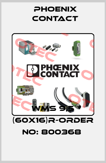 WMS 9,5 (60X16)R-ORDER NO: 800368  Phoenix Contact