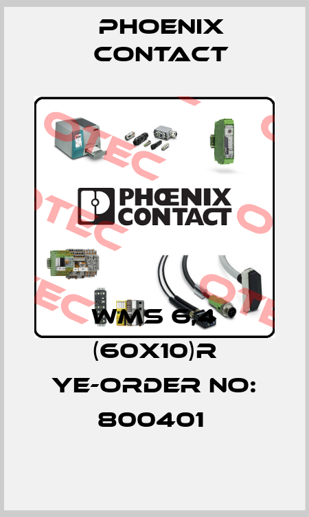 WMS 6,4 (60X10)R YE-ORDER NO: 800401  Phoenix Contact